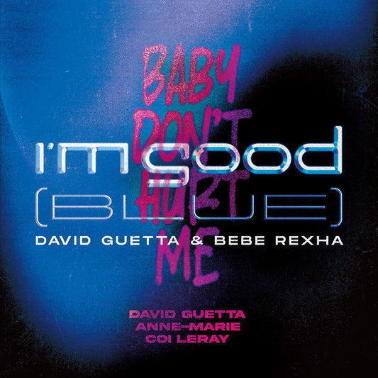 David Guetta - I'm Good (Blue) / Baby Don't Hurt Me [Import] 12"