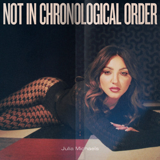 Julia Michaels - Not In Chronological Order LP